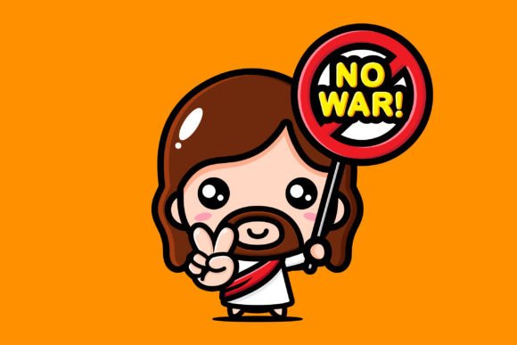 Cute Jesus with Message of Peace No War