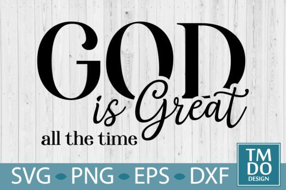 God is Great, Christian Svg, Faith Svg Crafts