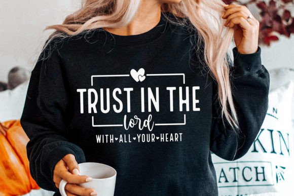 Trust in the Lord SVG for Crafts