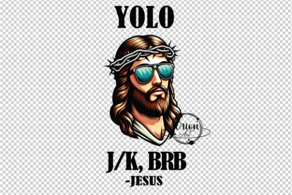 Yolo JK BRB Jesus PNG